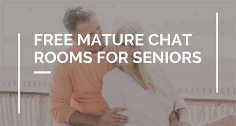 chat gratis mature|Free Senior Chat Rooms